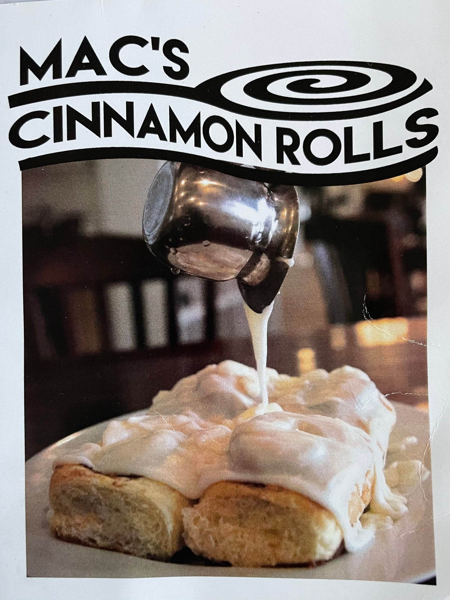 Mac’s Traditional Cinnamon Iced or Flavored Rolls